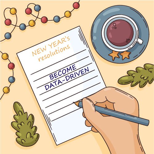 A note with new year's resolutions that says become data driven.